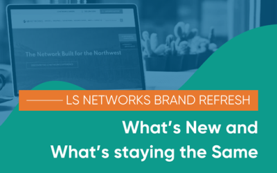 LS Networks Brand Refresh: What’s New and What’s staying the Same