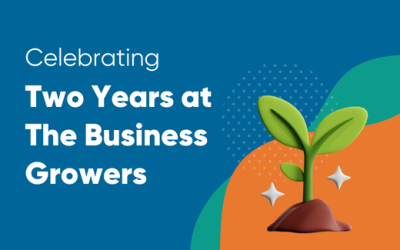 Celebrating Two Years at The Business Growers