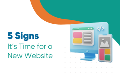 5 Signs It’s Time for a New Website