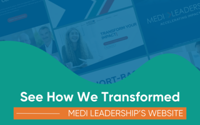 See How We Transformed MEDI Leadership’s Website