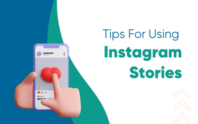 Tips For Using Instagram Stories