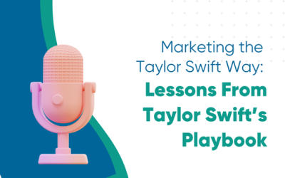 Marketing the Taylor Swift Way: Lessons From Taylor Swift’s Playbook