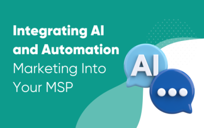 Integrating AI and Automation Marketing Into Your MSP