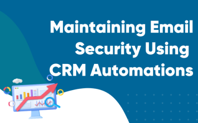 Maintaining Email Security Using CRM Automations