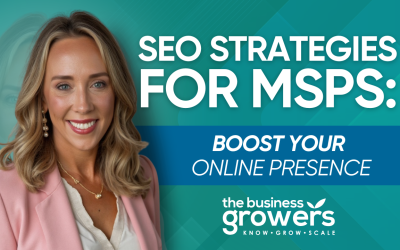 SEO Strategies for MSPs: Boost Your Online Presence